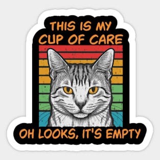 This Is My Cup Of Care, Oh Look, It’s Empty Sticker